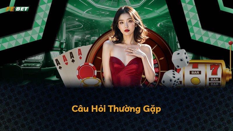 Câu Hỏi Thường Gặp