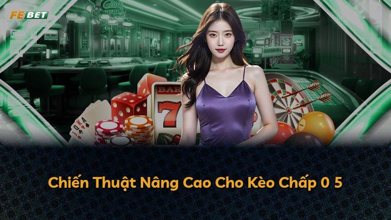 Chiến Thuật Nâng Cao Cho Kèo Chấp 0 5
