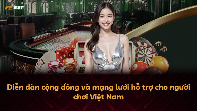 Diễn đàn cộng đồng và mạng lưới hỗ trợ cho người chơi Việt Nam