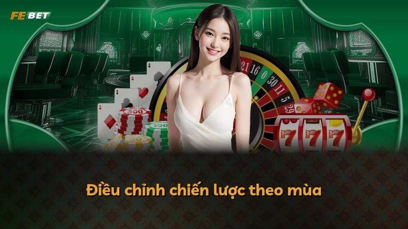 Điều chỉnh chiến lược theo mùa
