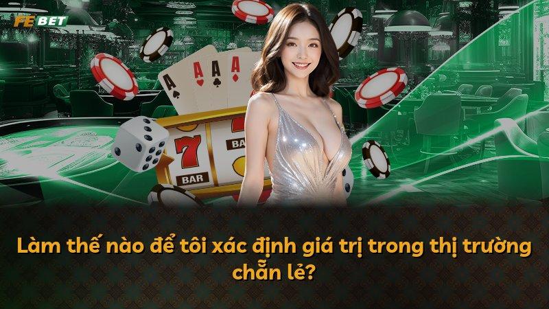 Làm thế nào để tôi xác định giá trị trong thị trường chẵn lẻ?
