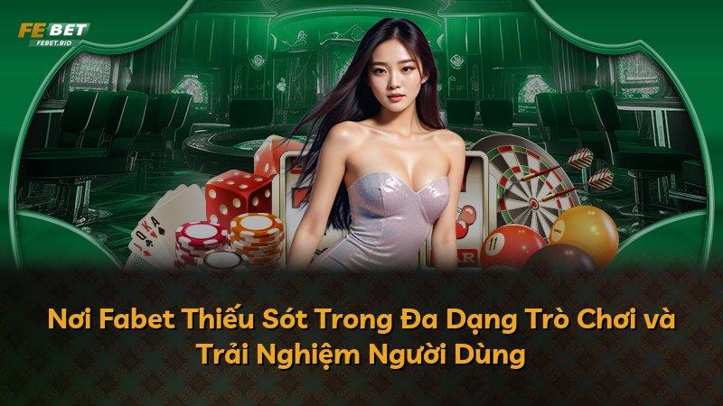 Nơi Fabet Thiếu Sót Trong Đa Dạng Trò Chơi và Trải Nghiệm Người Dùng