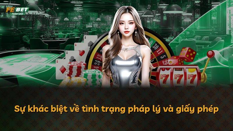 Sự khác biệt về tình trạng pháp lý và giấy phép